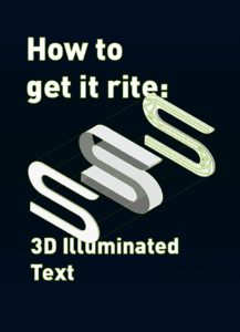 3D illuminated text poster "how to get it right" by Signwise Auckland